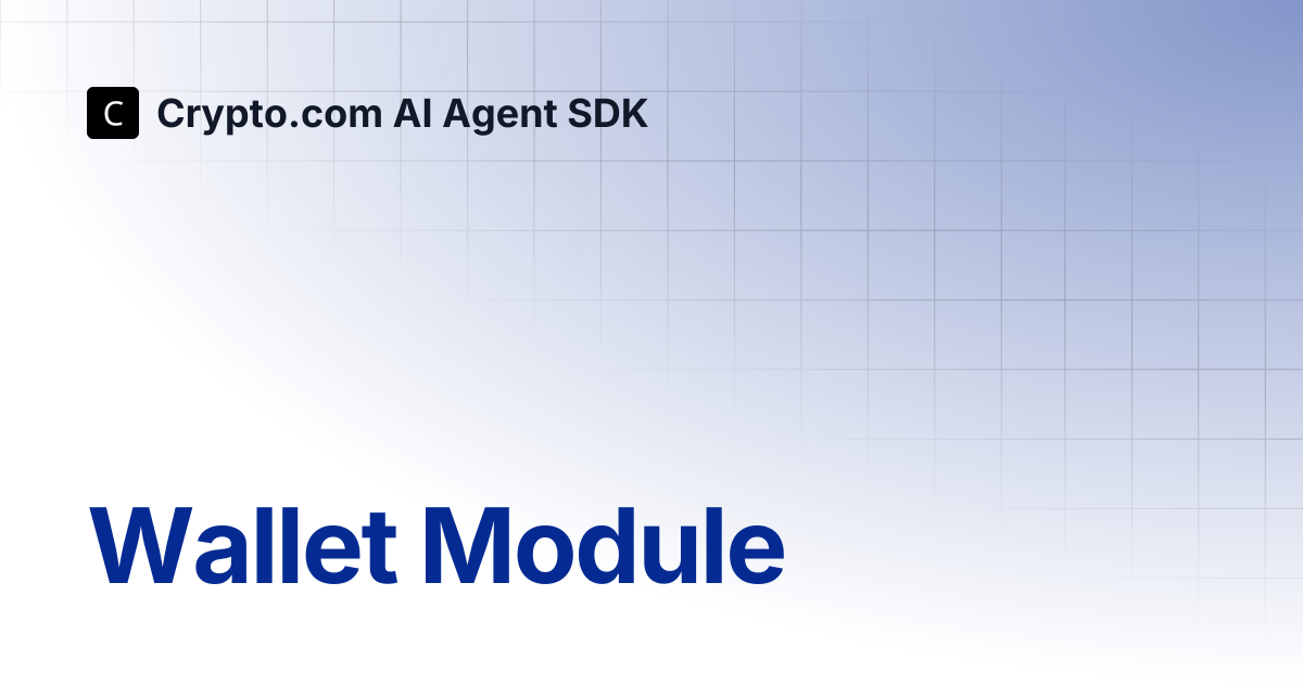 Wallet Module | Crypto.com AI Agent SDK