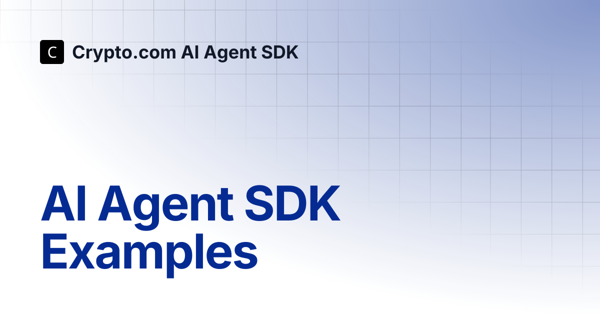 AI Agent SDK Examples | Crypto.com AI Agent SDK